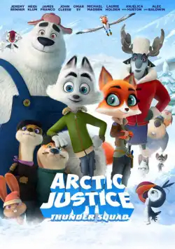 Arctic Justice : Thunder Squad FRENCH DVDRIP 2019