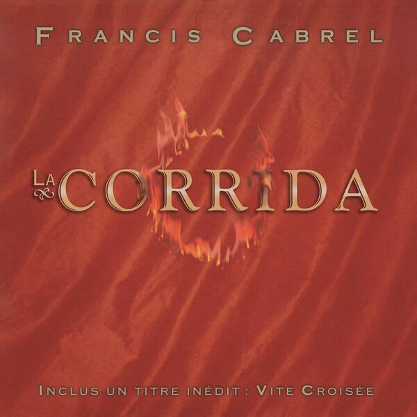 Francis Cabrel - La corrida Aucun FLAC 2024