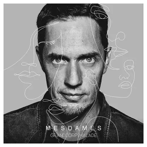 Grand Corps Malade - Mesdames 2020