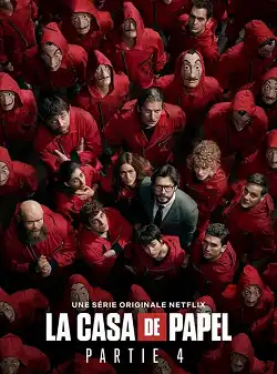 La Casa de Papel Saison 4 FRENCH HDTV