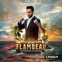 Le Flambeau, les aventuriers de Chupacabra S01E08 FRENCH HDTV